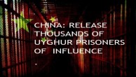 China: “Release the Thousands of Uyghur Prisoners of Influence”