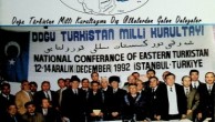 1992-İSTANBUL DOĞU TÜRKİSTAN KURULTAYI MİLLİ MÜCADELEMİZDE BİR DÖNÜM NOKTASIDIR !
